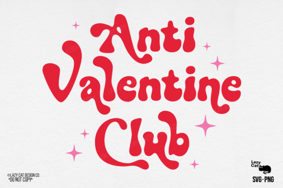 Anti Valentine Club SVG PNG